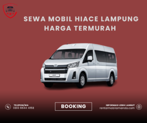 Sewa Mobil Hiace Lampung