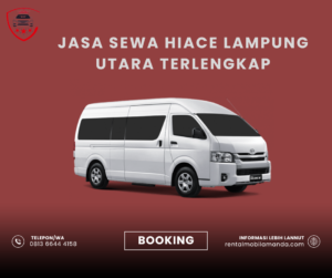 Sewa Hiace Lampung Utara